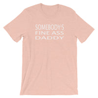 Somebodys Daddy Short-Sleeve Unisex T-Shirt