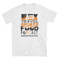 Sex Travel Sports Food Podcast Short-Sleeve Unisex T-Shirt