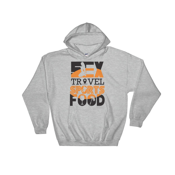 Sex Travel Sports Food Podcast Hooded Sweatshirt
