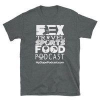 Sex Travel Sports Food Podcast Merch Short-Sleeve Unisex T-Shirt