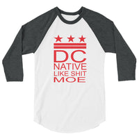 DC Native Like Sht Moe 3/4 sleeve raglan shirt