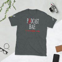 Podcast Bae Short-Sleeve Unisex T-Shirt