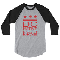 DC Native Like Sht Moe 3/4 sleeve raglan shirt