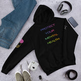 Protect Your Mental Health Unisex Hoodie